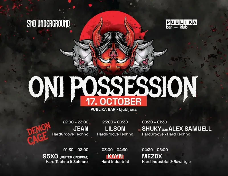 Poster: SND Underground: ONI POSSESSION w/ KAYN & 95XO | 17.10.2026 | PUBLIKA BAR KLUB • Ljubljana