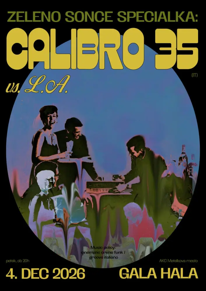 Plakat: ZELENO SONCE SPECIALKA: CALIBRO 35 (IT) vs. L.A.