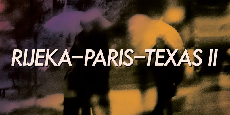 Plakat: Rijeka - Paris - Texas